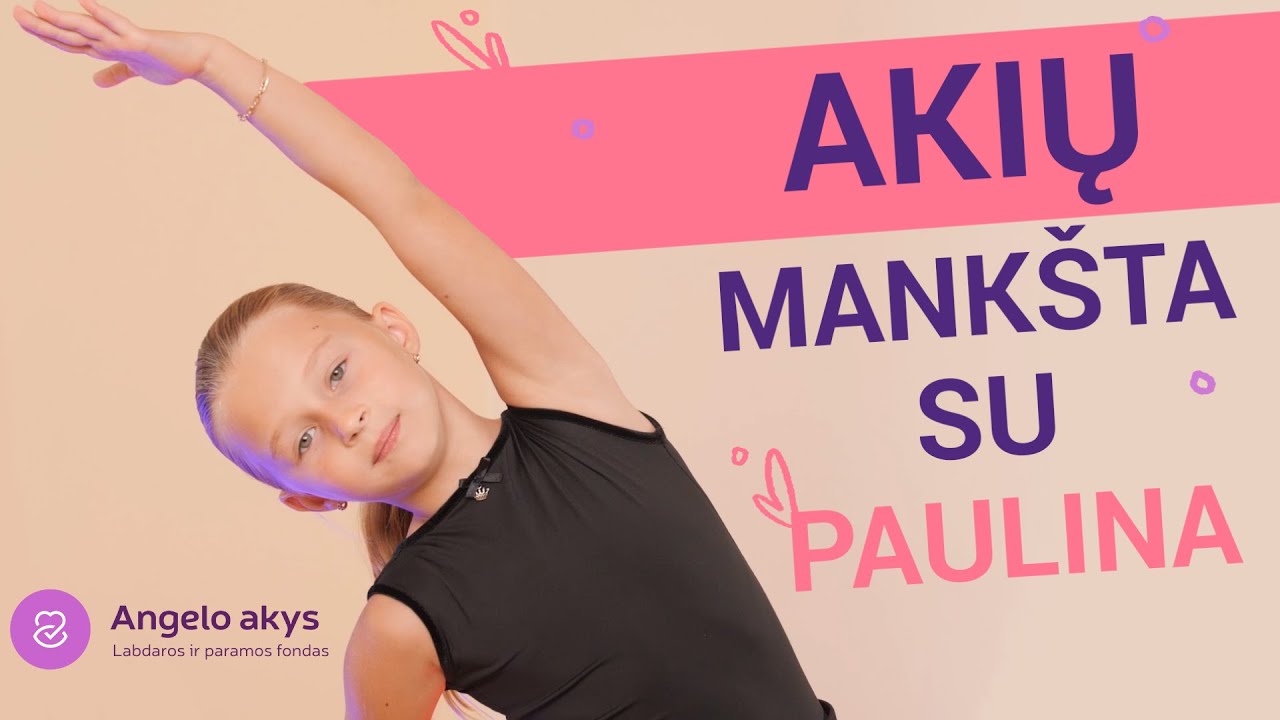 Akių mankšta su Paulina