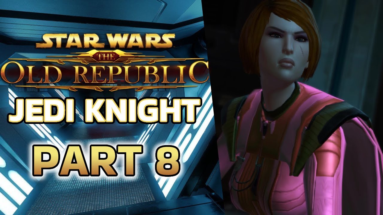 "Kira's Secret" - Star Wars: The Old Republic Jedi Knight Let's Play - Part 08