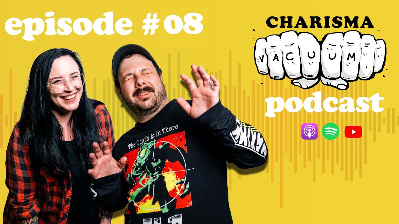 The Return! (Charisma Vacuum Episode 08)