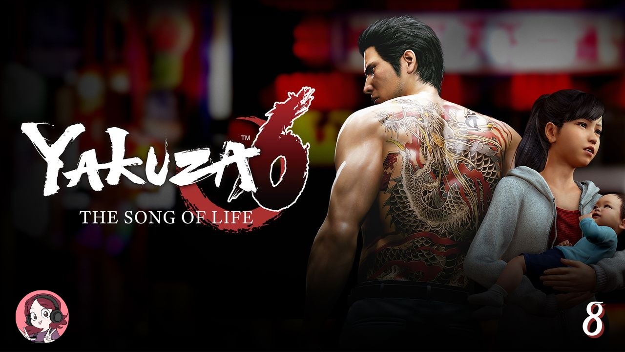 Yakuza 6: The Song of Life (Part 8)