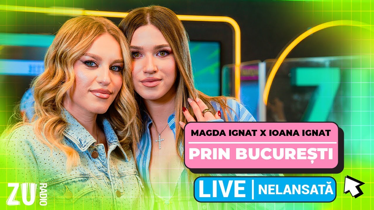 Magda Ignat x Ioana Ignat - Prin București | #Avanpremieră LIVE la Radio ZU