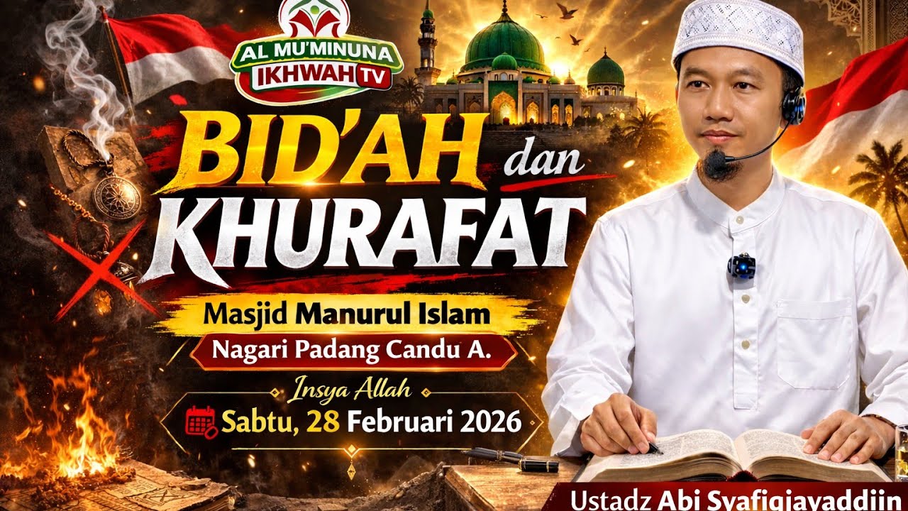 Ustadz Abi Syafiqjayaddiin - Bid'ah dan Khurafad