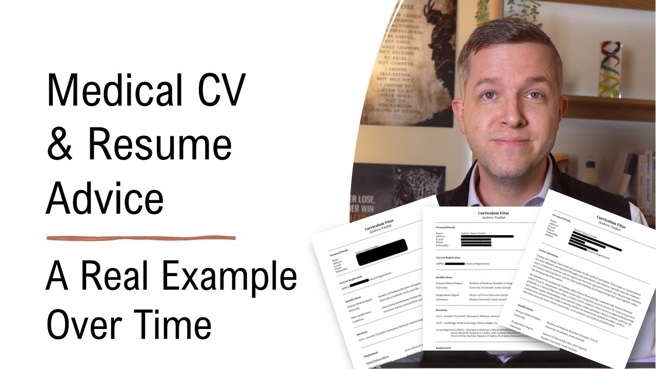 Medical CV & Resume - A Real Example Over Time