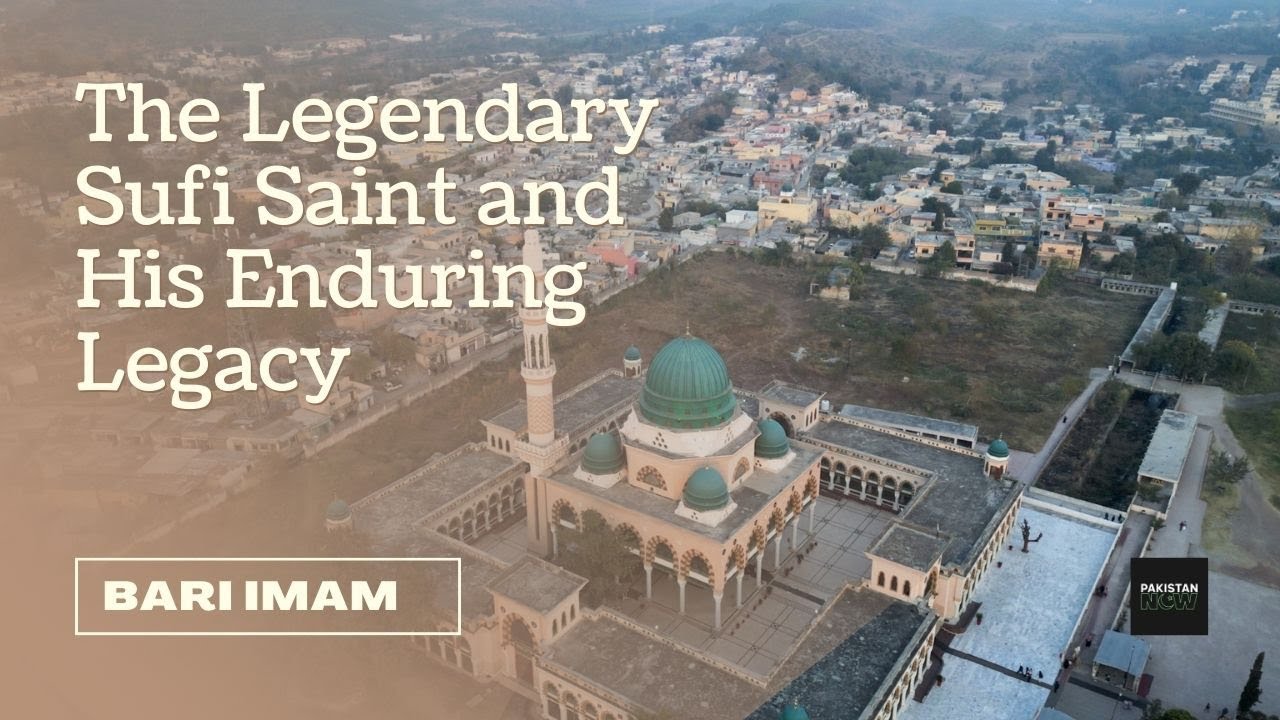 Bari Imam: The Legendary Sufi Saint and His Enduring Legacy