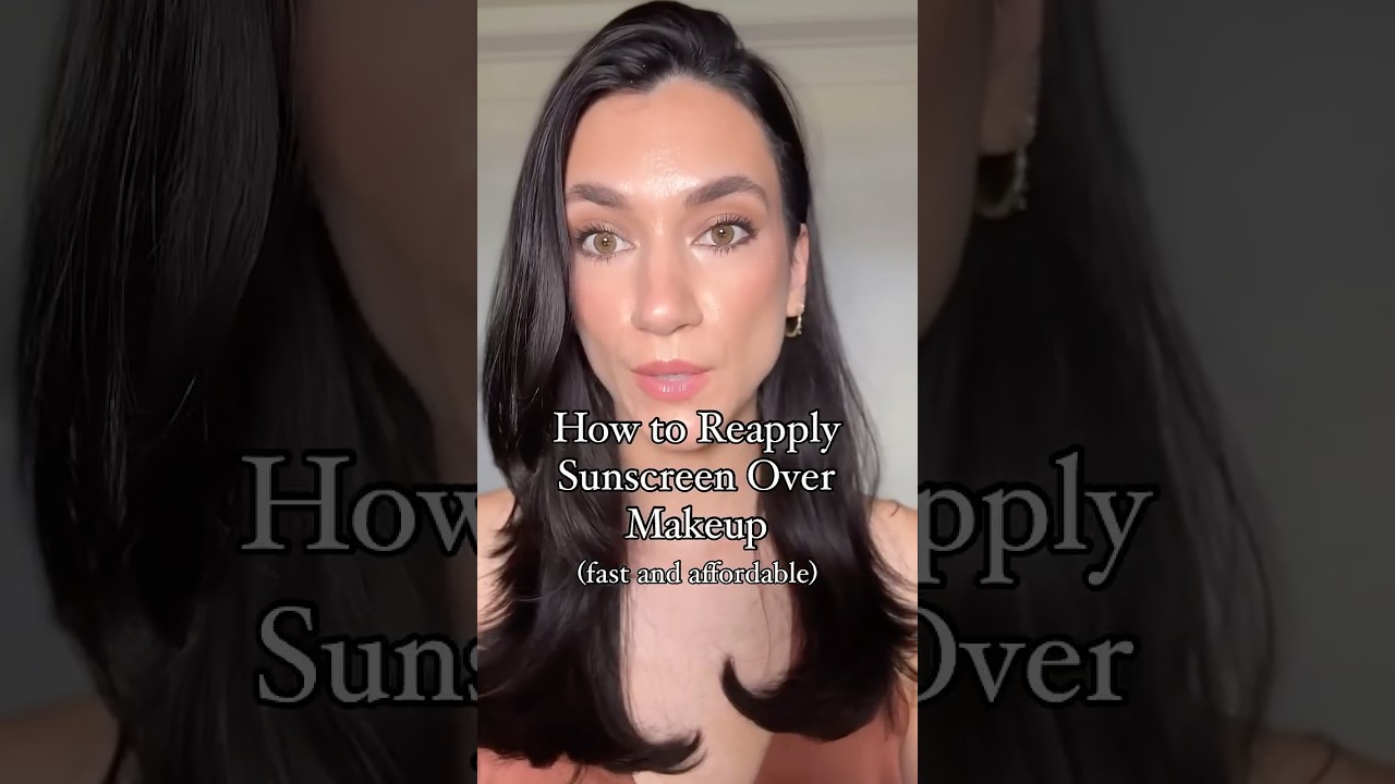 How to Reapply Sunscreen Over Makeup