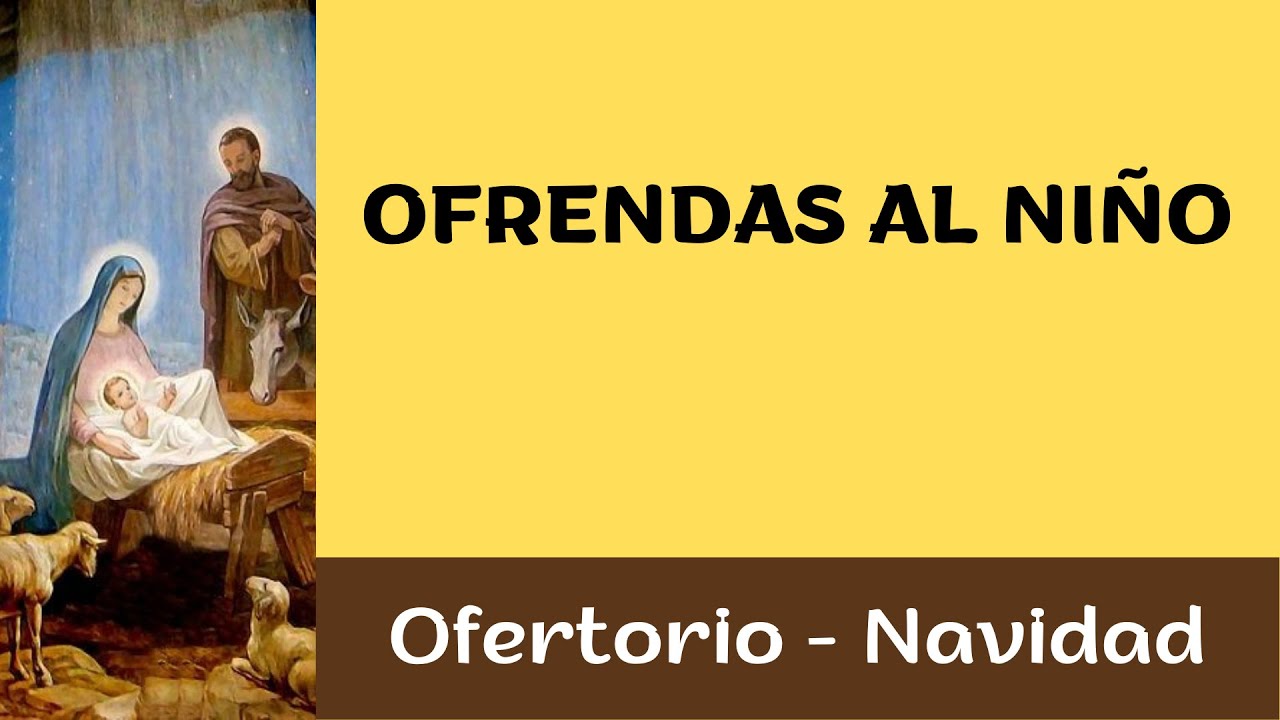 OFRENDAS AL NIÑO