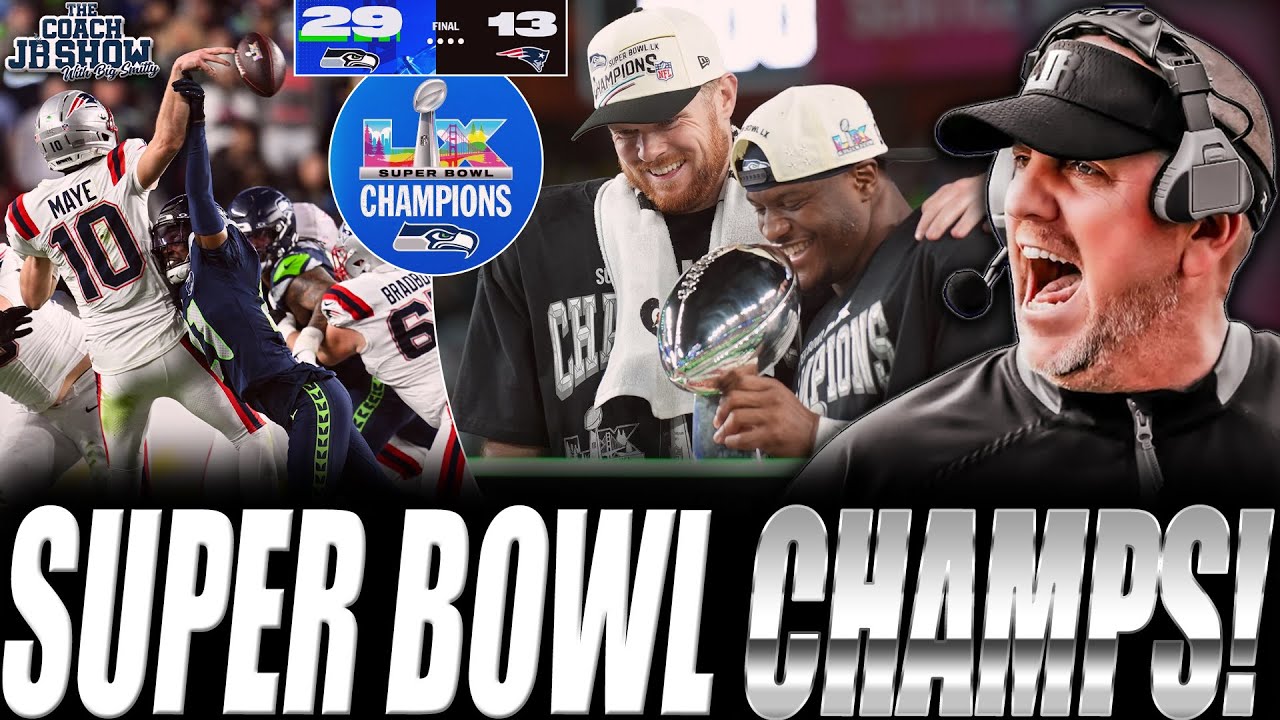 The Coach JB Show With Big Smitty | Seahawks DOMINATE Patriots To Capture Super Bowl LX!