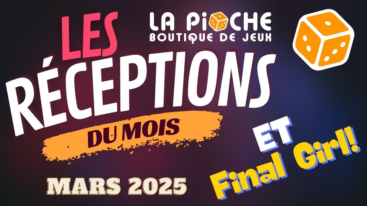 Les Réceptions du mois La Pioche - Mars 2025