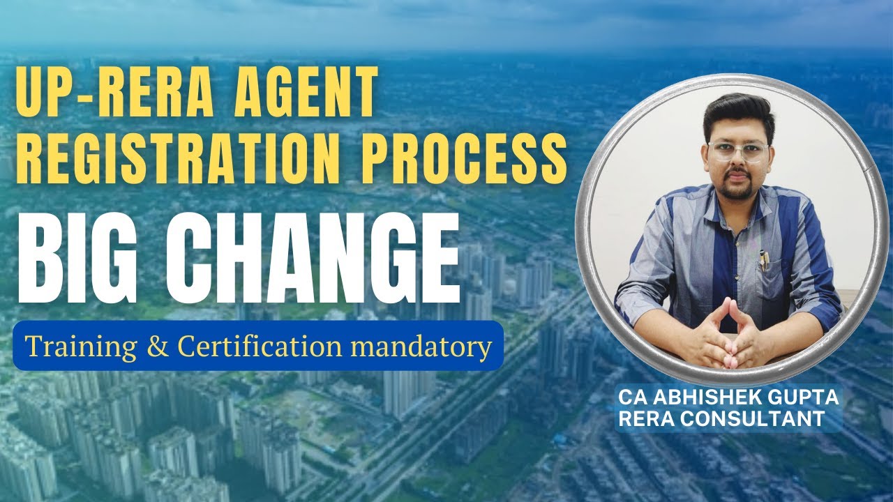 UPRERA Agent Registration Process | Agent Certificate/License | Big Update