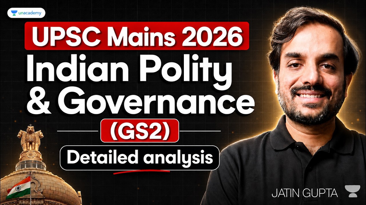 UPSC Mains 2026 GS Paper 2 Detailed Analysis | Polity & Governance | Jatin Gupta