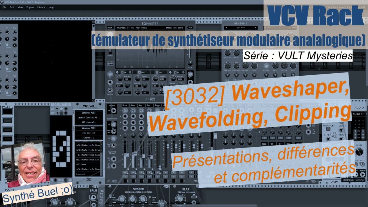 VCV Rack - [3032] Waveshaper, Wavefolding, Clipping - Présentations, différences et complémentarités