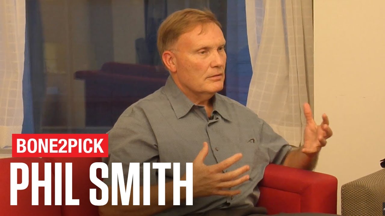 Bone2Pick: Phil Smith Interview, Part 3