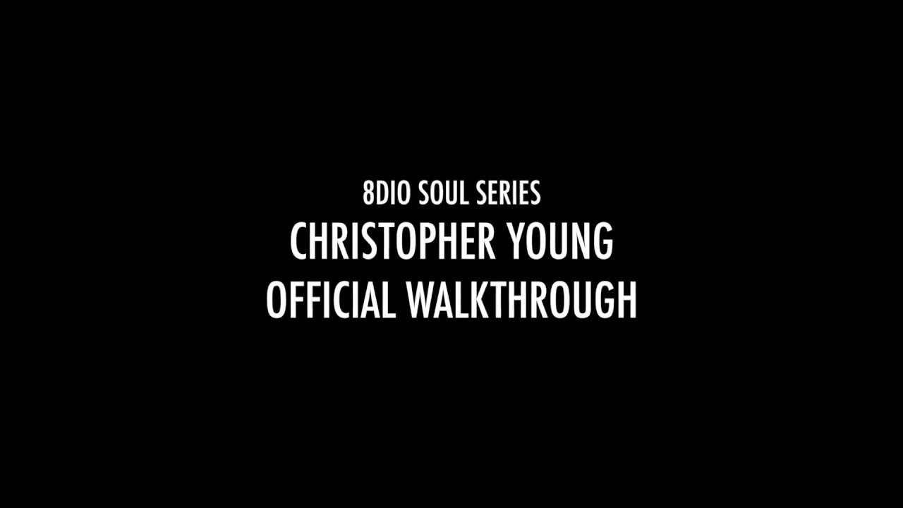 8Dio Soul Series - Christopher Young - Official Walkthrough