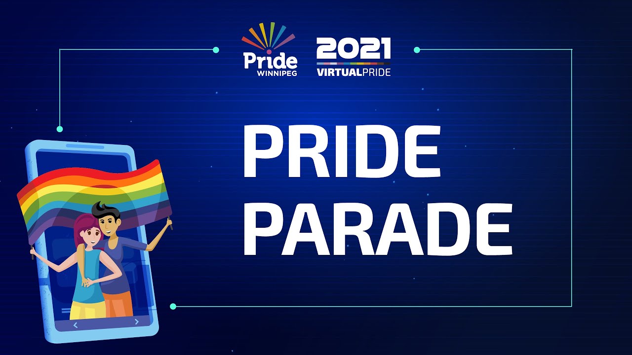 Pride Winnipeg - Virtual Pride Parade 2021