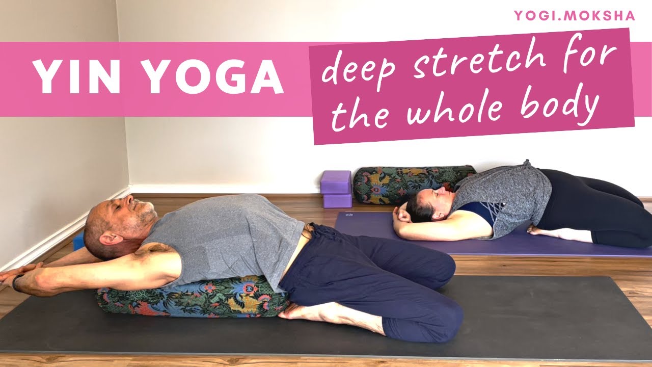 Yin Yoga | Deep Stretch for the Whole Body (90 mins)