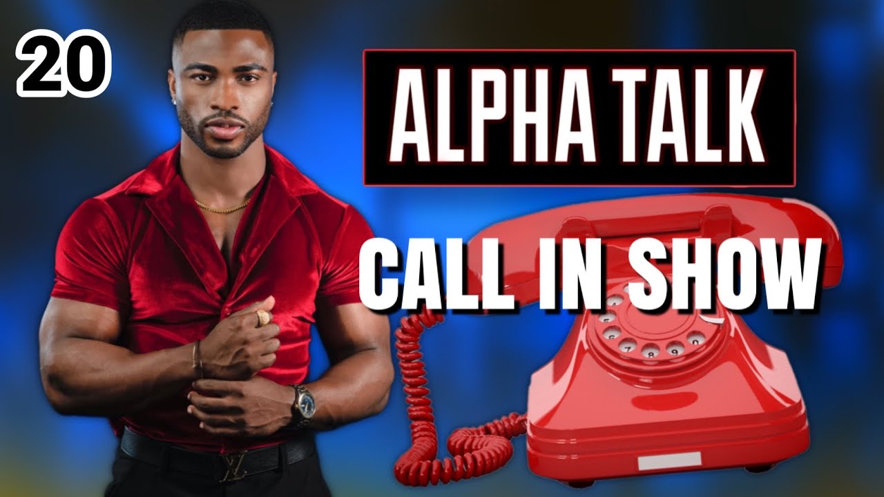 ALPHA TALK 20 : BEST WAY TO GET OVER A BREAKUP