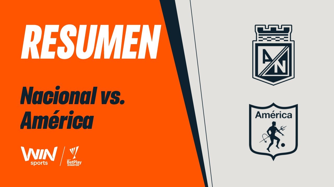 Nacional vs. América (resumen y goles) | Liga BetPlay Dimayor 2026-1 | Fecha 4