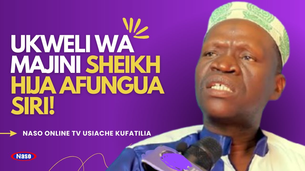 #SHEIKH HIJA AFUNGA UKWELI KUHUSU MAJINI NA MASHETWANI
