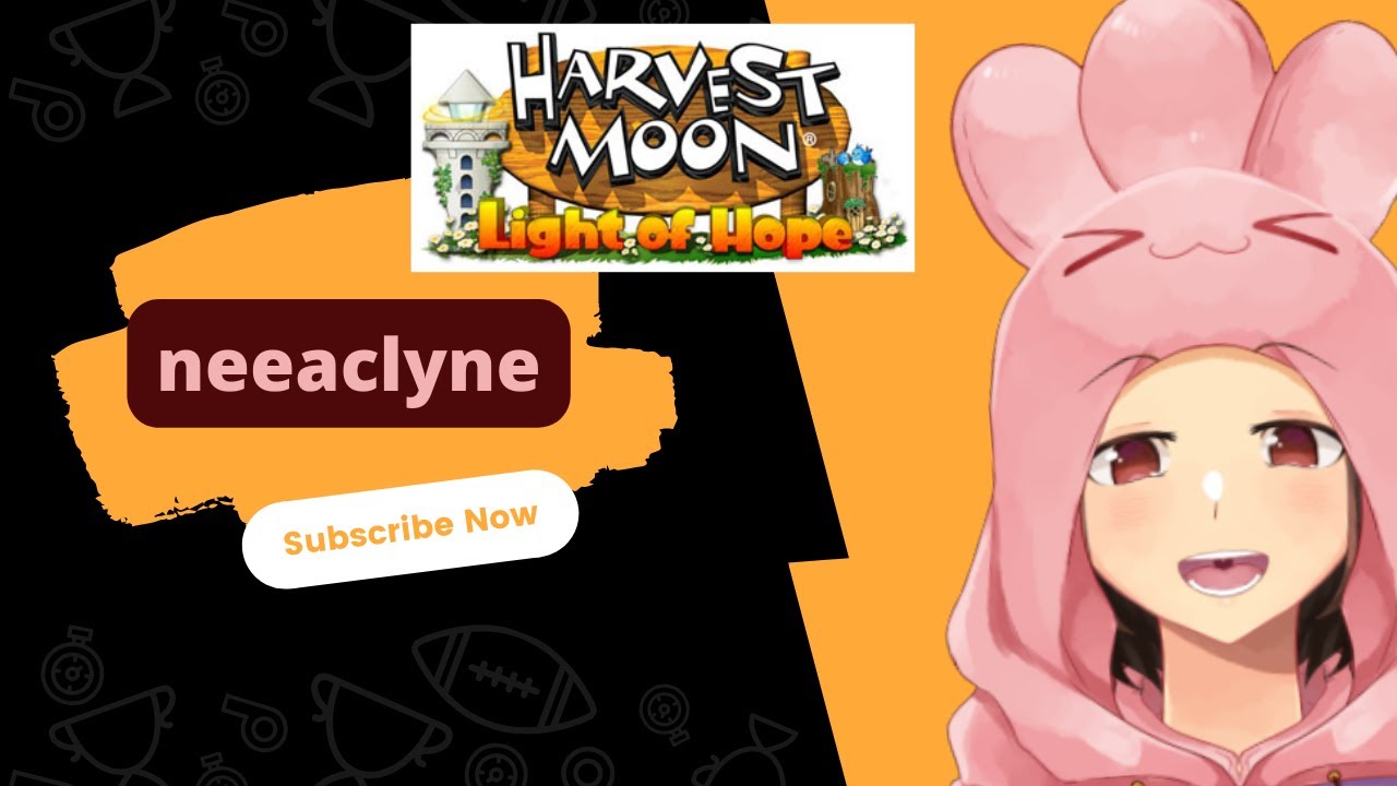 Harvest Moon: Light of Hope livestream part 1