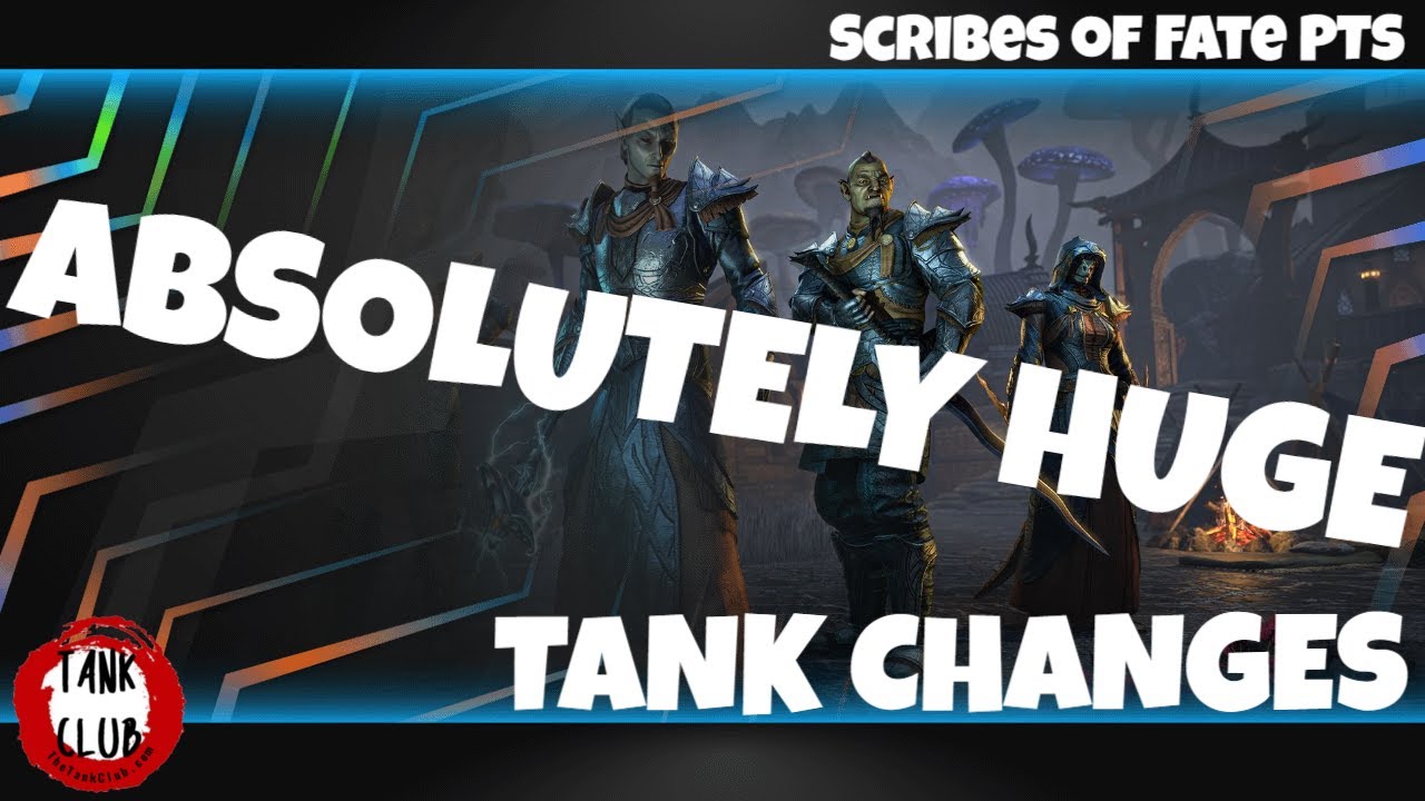 HUGE Tank Changes | Elder Scrolls Online | Scribes of Fate