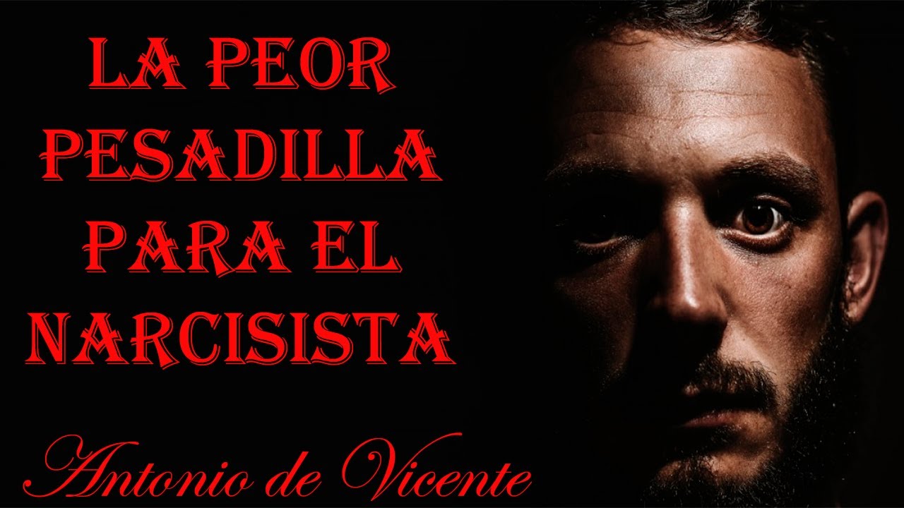 ESTA ES LA PEOR PESADILLA PARA EL NARCISISTA