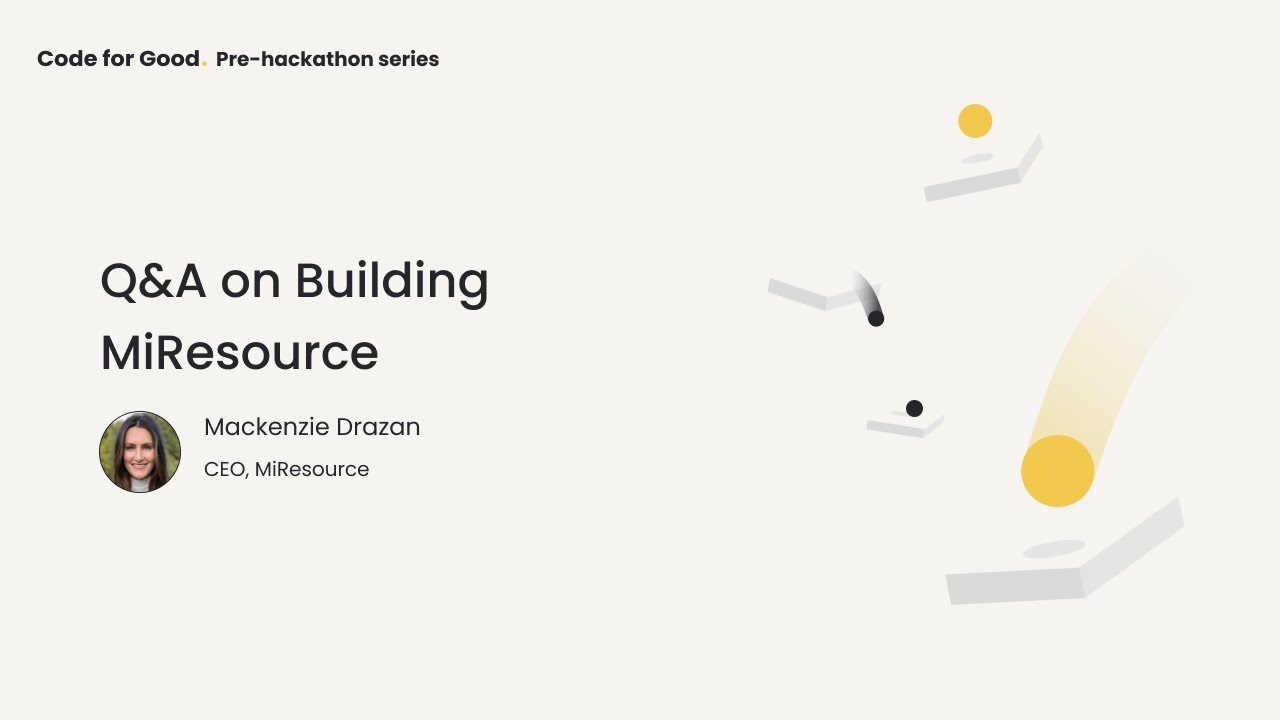 Code for Good 2020: Building MiResource with Mackenzie Drazan