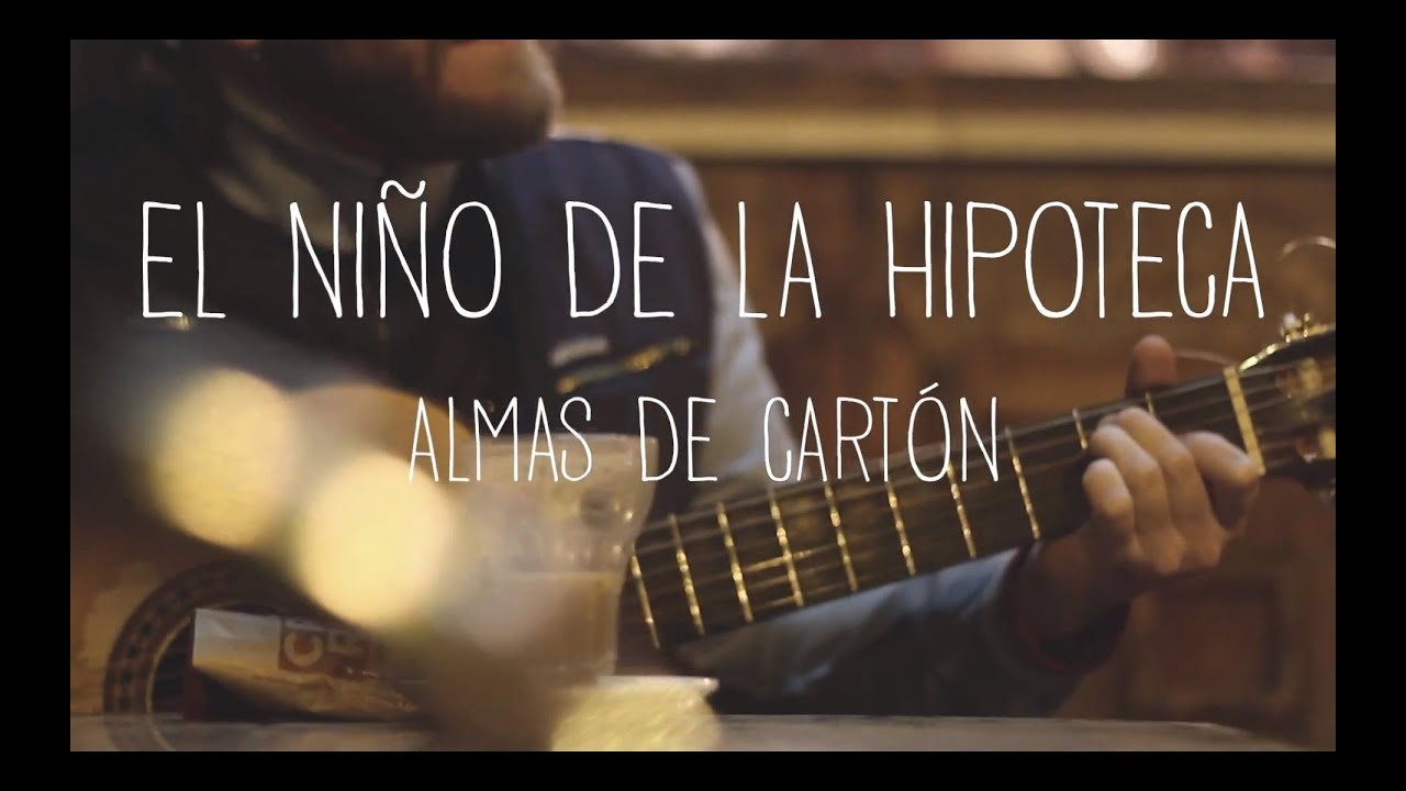 EL NIÑO DE LA HIPOTECA - ALMA DE CARTON - AUDIOVISESSIONS