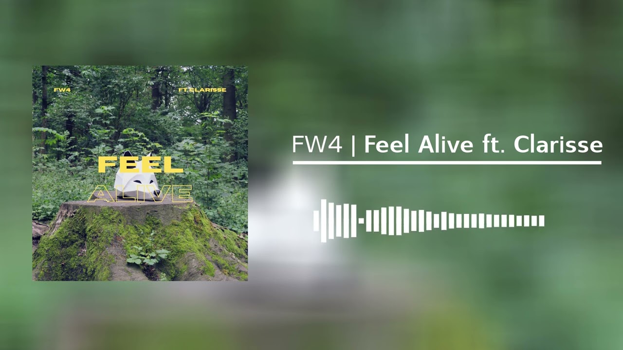 Feel Alive ft. Clarisse