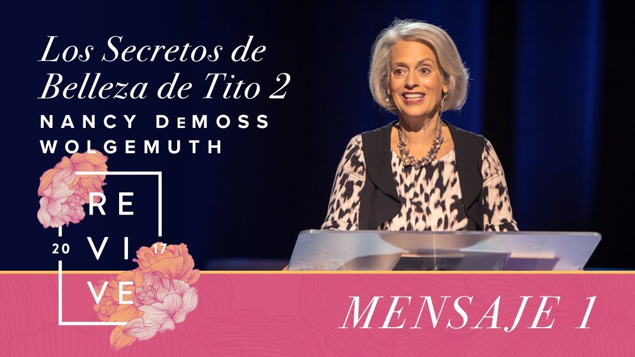 Revive 17: Los secretos de belleza de Tito 1 - Nancy Demoss W.