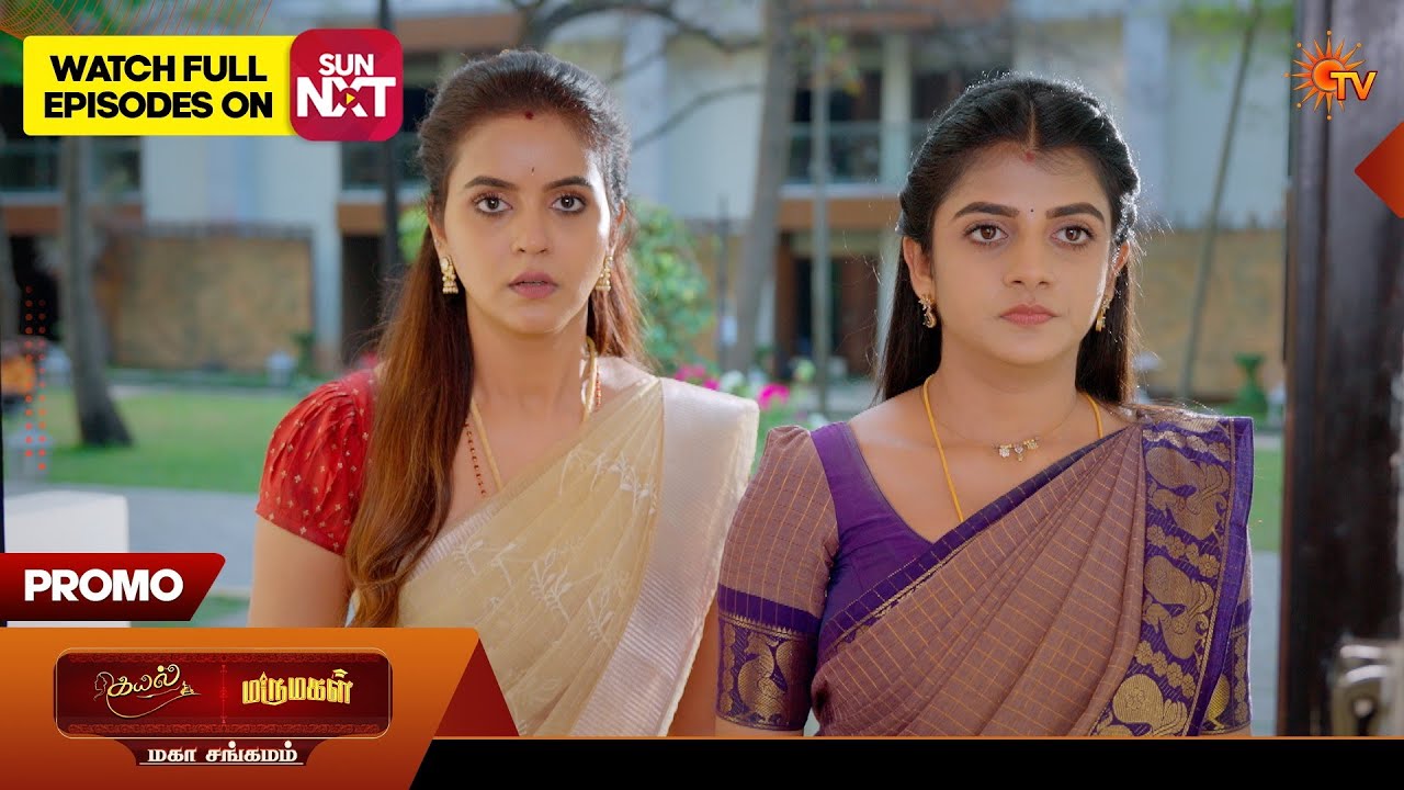 Kayal & Marumagal - Mahasangamam | Special Promo | 17 Feb 2026 | Tamil Serial | Sun TV