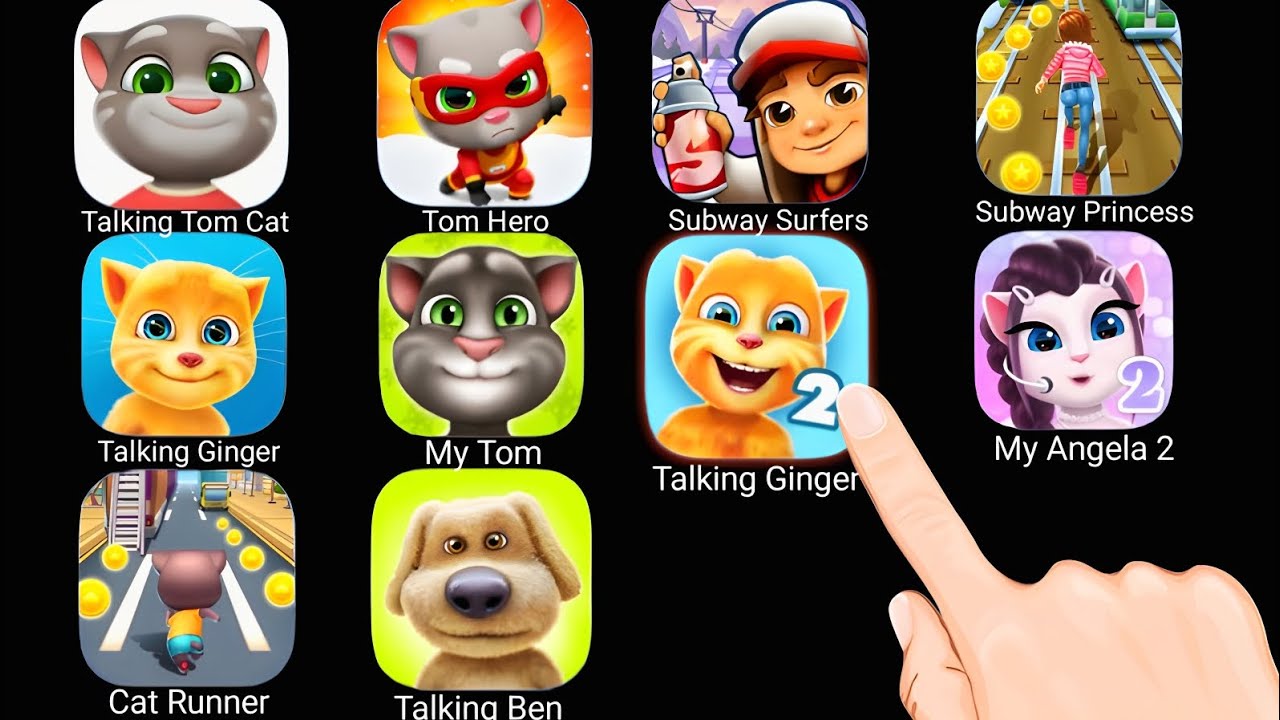 Talking Tom Cat, Tom Hero, Subway Surfers, Subway Princess, Talking Ginger 