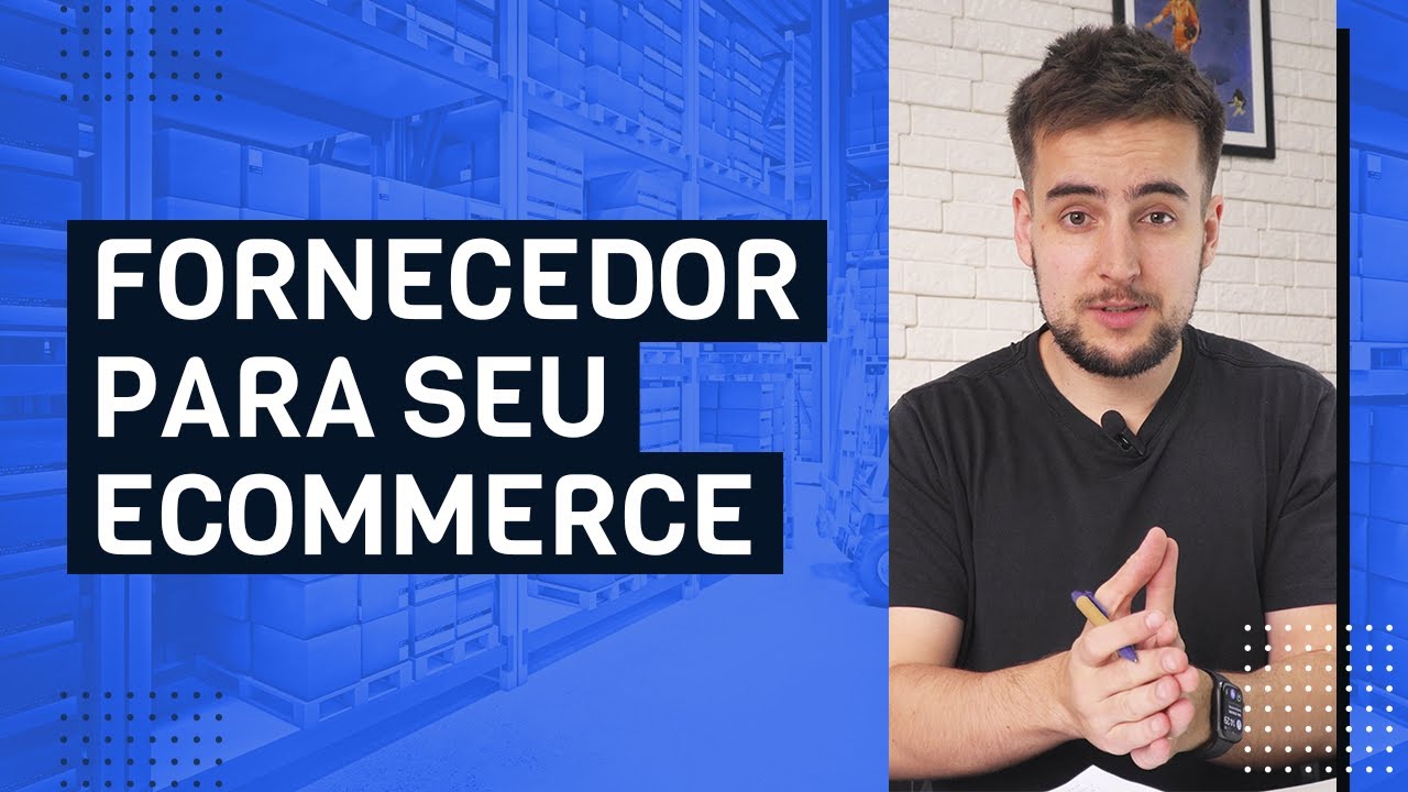 O MELHOR FORNECEDOR PARA O SEU ECOMMERCE