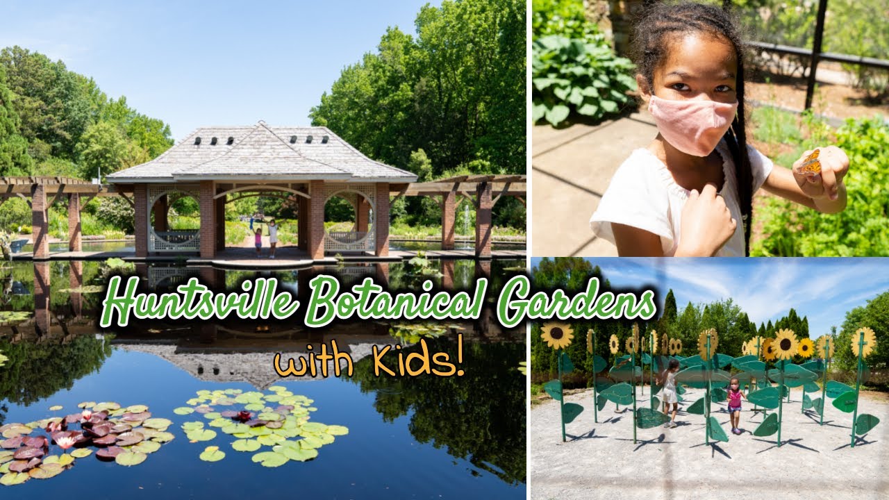 Huntsville Botanical Gardens \\ Huntsville with Kids