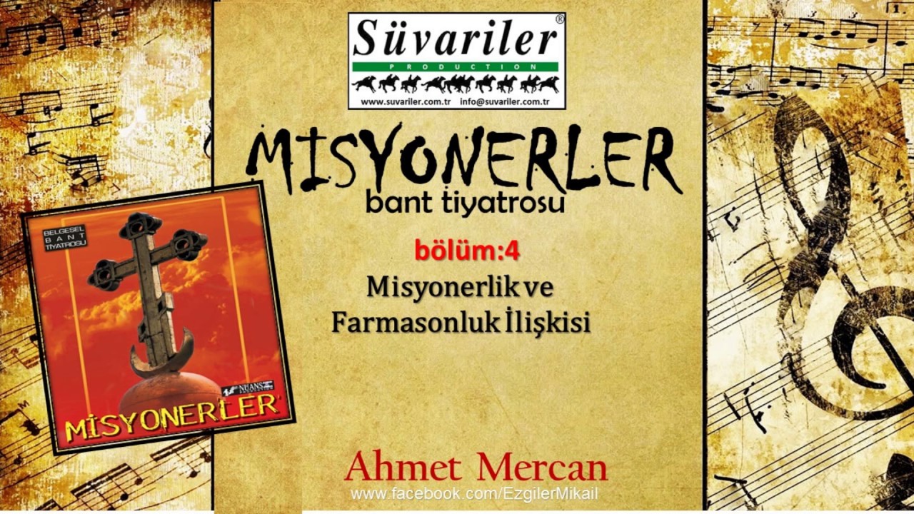 MİSYONERLER - B&Ouml;L&Uuml;M 4 - MİSYONERLİK  FARMASONLUK