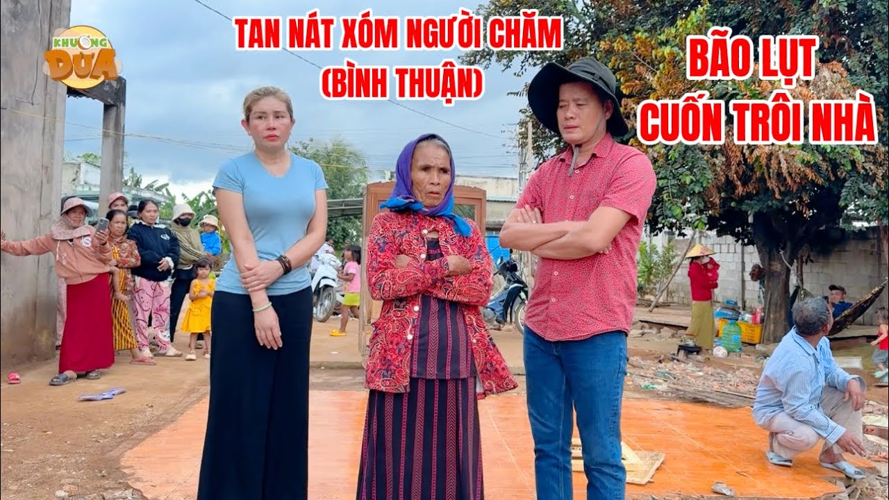 Xóm người Chăm ở Bình Thuận bị bão lũ tàn phá nặng nè, chị Tiên gửi quà động viên bà con| Khương Dừa