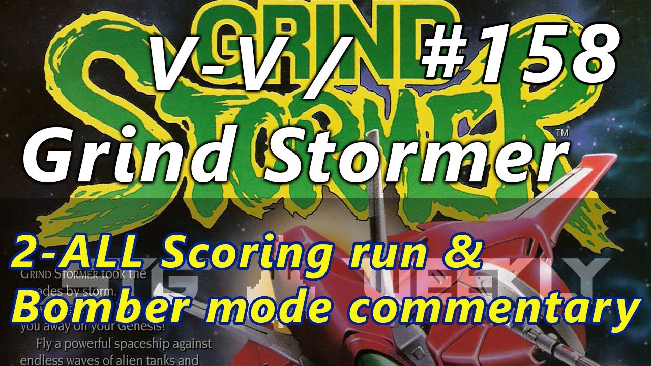 STG Weekly #158: V-V / Grind Stormer