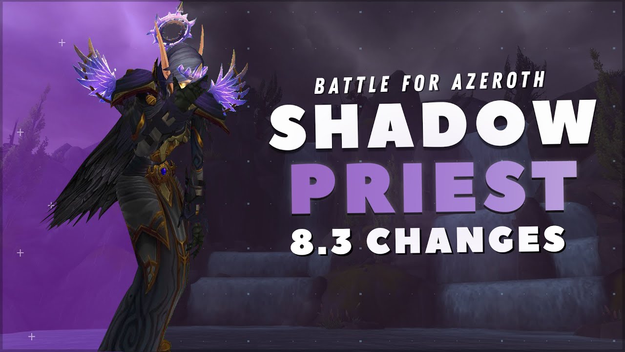 Shadow Priest NERFS: Patch 8.3
