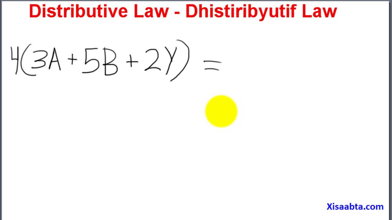 distributive law in somali baro xisaabta algebra ama aljebra - Somali Algebra 1