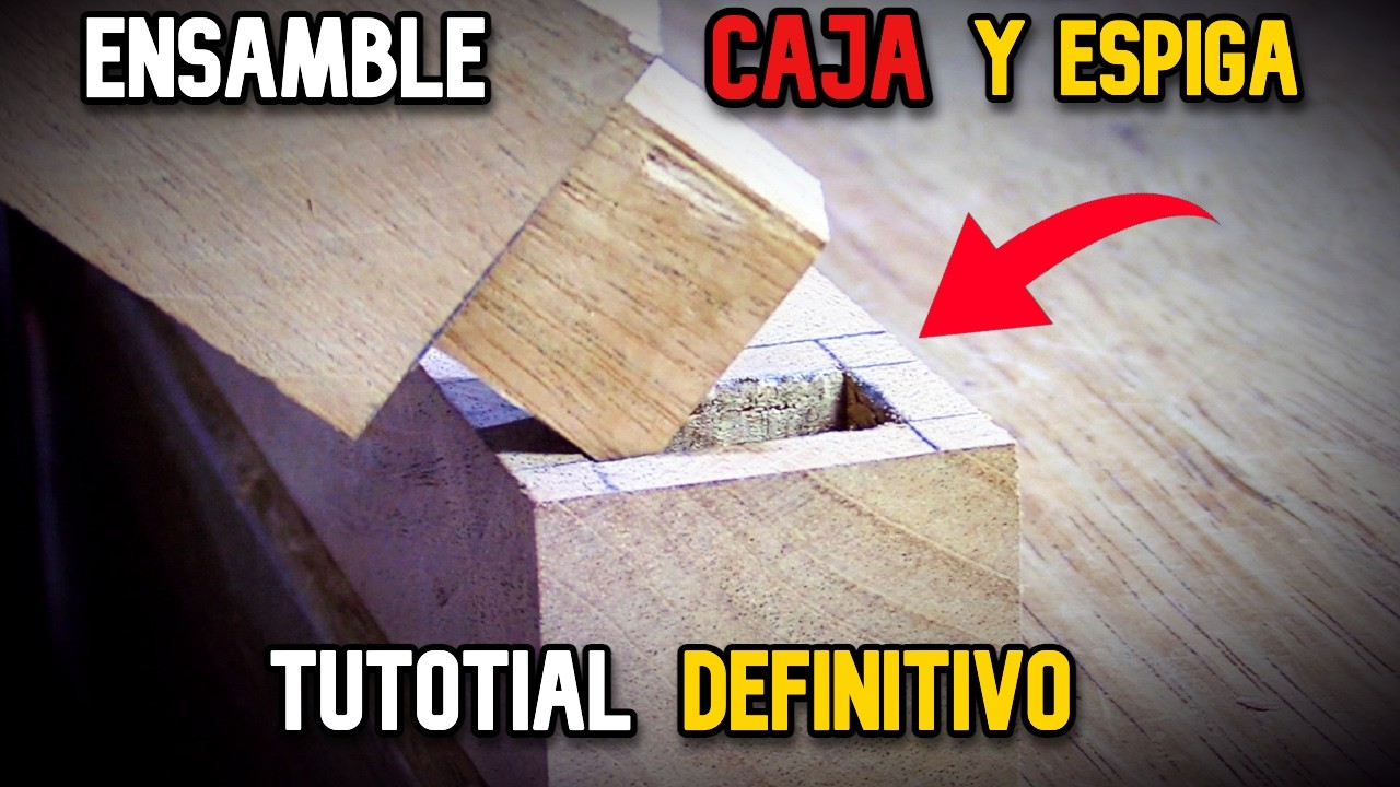 🔨 APRENDE a hacer el ENSAMBLE CAJA y ESPIGA a MANO &ndash; Carpinter&iacute;a para PRINCIPIANTES 🪵✨