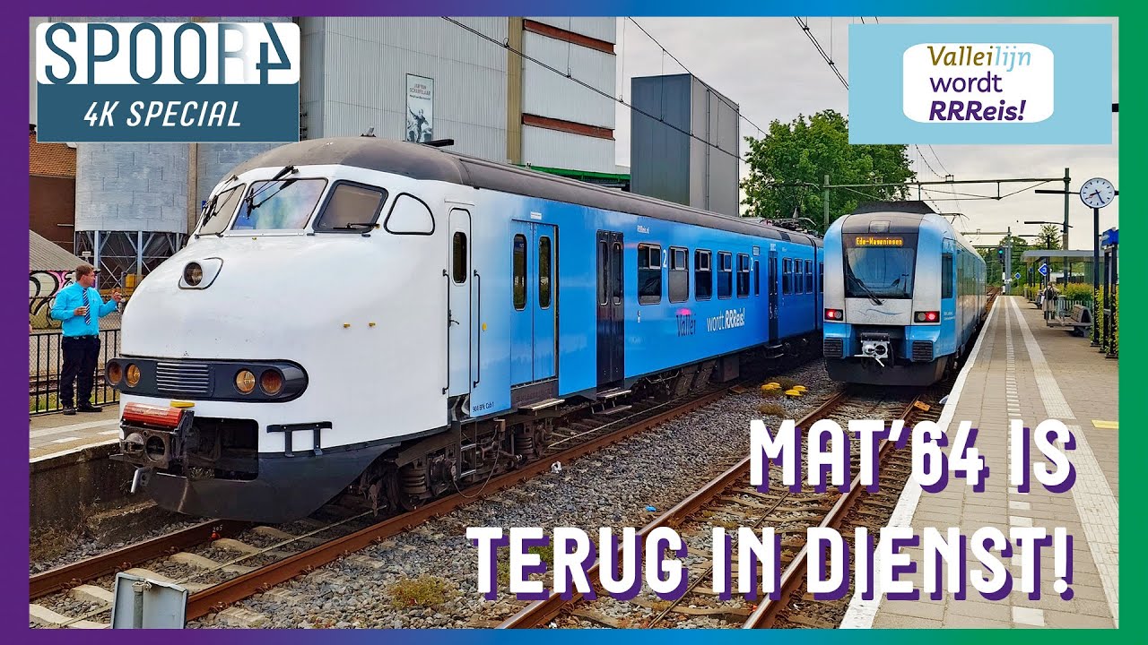 MAT'64 IS TERUG IN DIENST! - Valleilijn wordt RRReis! | Spoor 4 SPECIAL