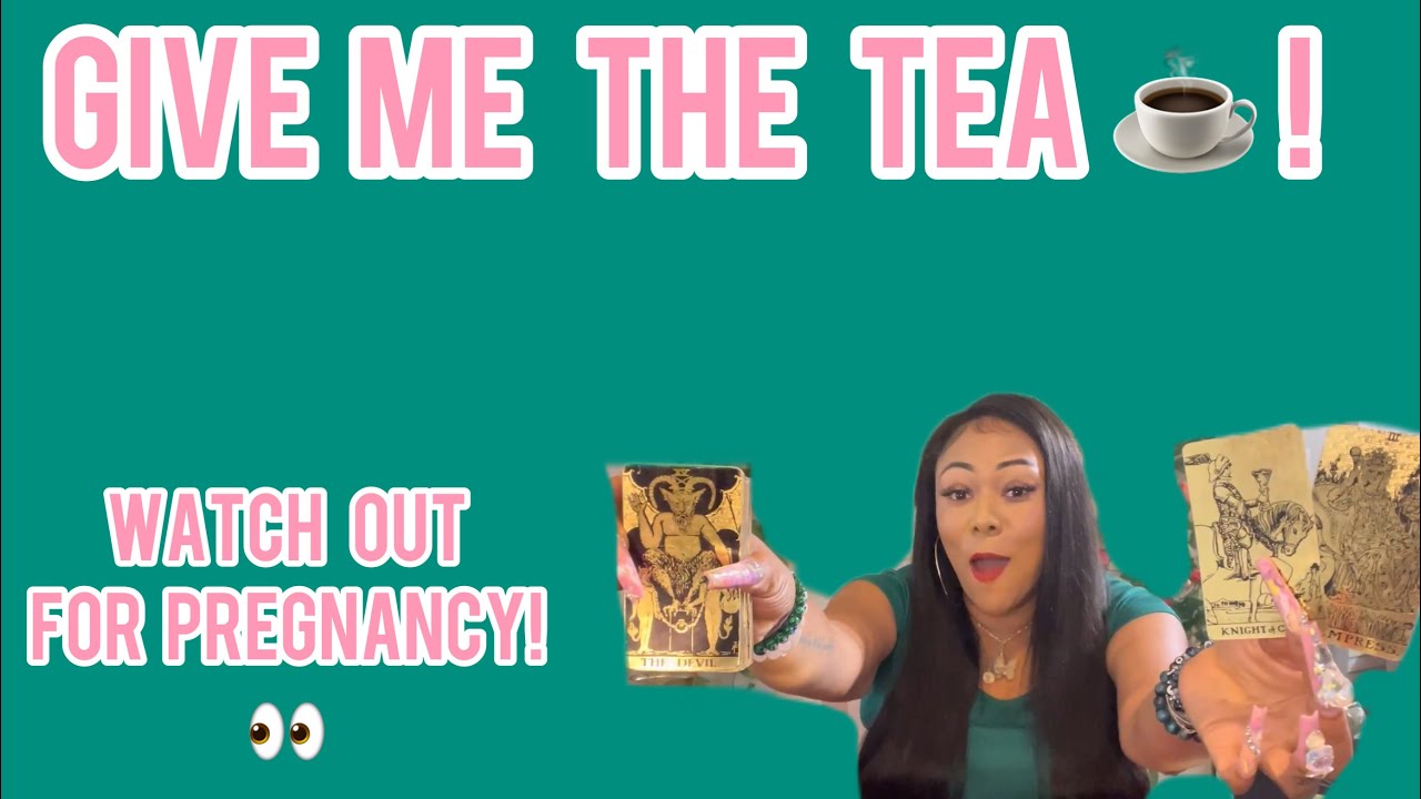 GIVE ME THE TEA ☕️!: THEY WANT TO HAVE A CHILD WITH YOU! SOMEONE WILL FINALLY CONFESS THEY LOVE YOU!