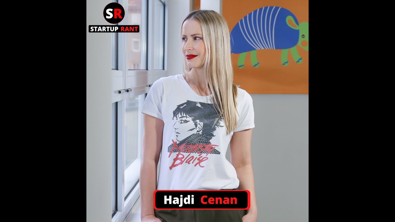 StartUp Rant Episode 0025 Hajdi Cenan