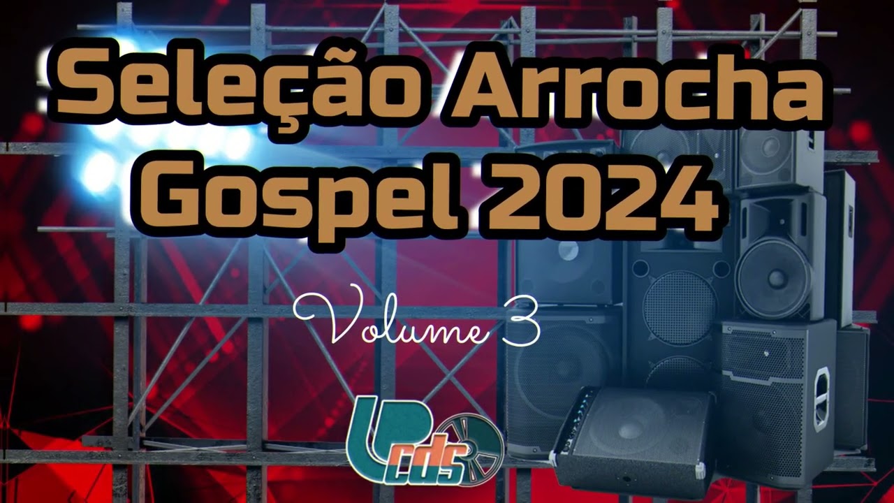 Seleção Arrocha Gospel Volume 3 2024 - As Melhores DJ Crizinho