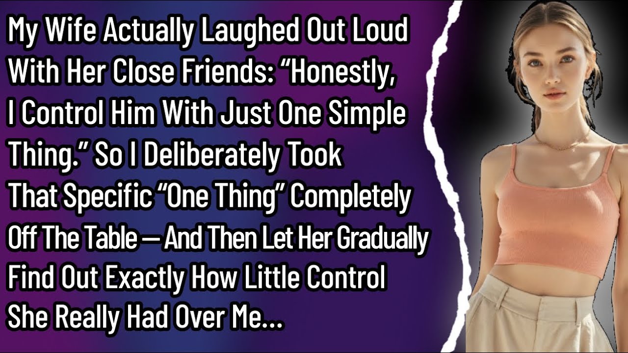 My Wife Actually Laughed Out Loud With Her Close Friends: “Honestly, I Control Him With Just…
