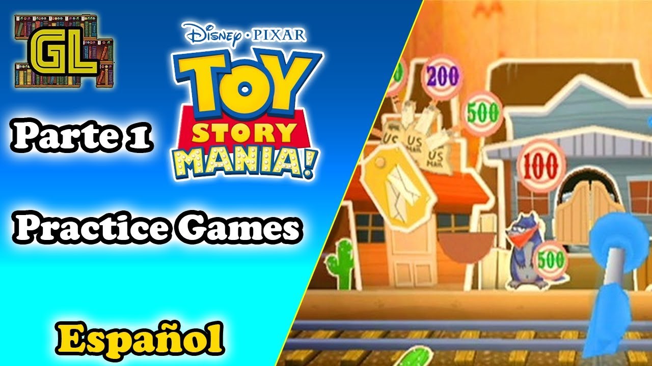 Parte 1 - Practice Games - Toy Story Mania! (Español)
