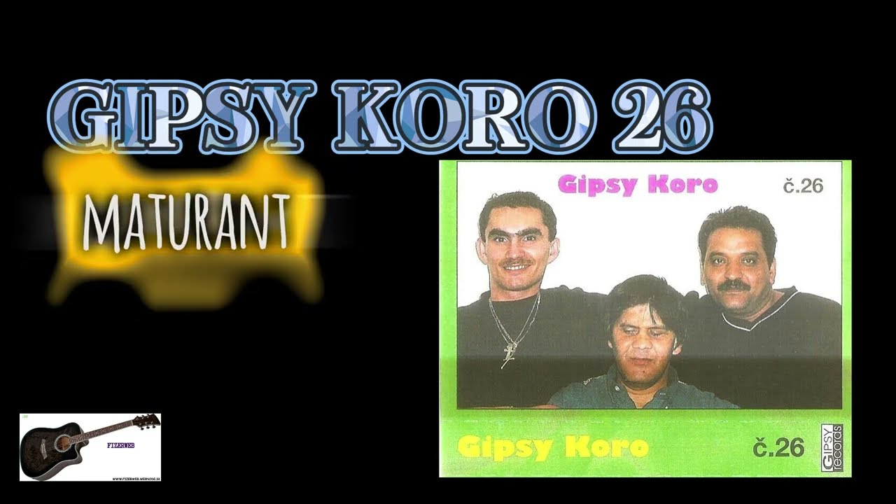 GIPSY KORO 26 - celý album @fizerwebchannel