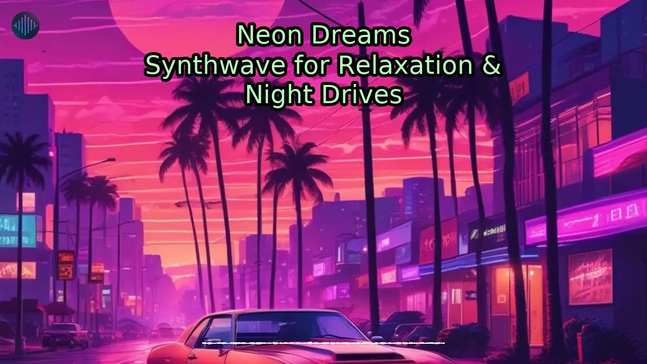 Neon Dreams: Nostalgic 80s Synthwave for Relaxation & Night Drives
