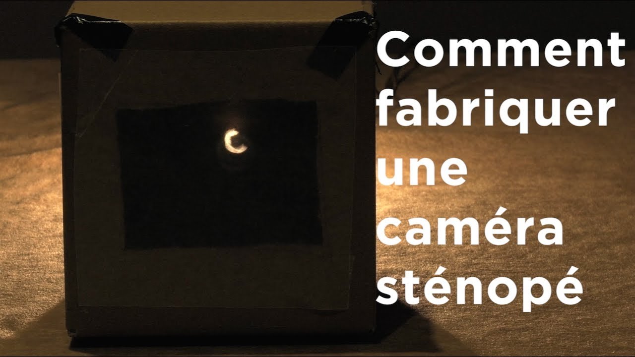 Comment fabriquer une caméra sténopé