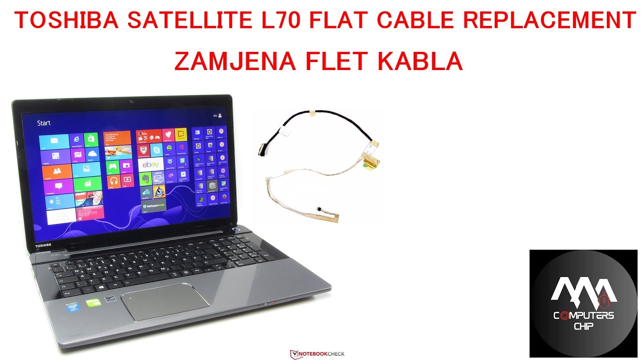 TOSHIBA SATELLITE L70 FLAT CABLE REPLACEMENT / ZAMJENA FLET KABLA