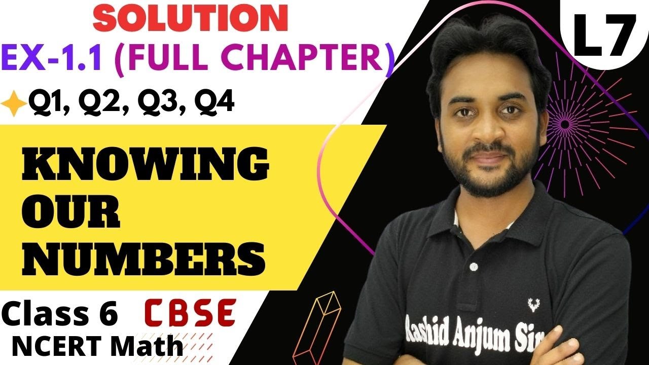 L7 | Class 6  NCERT Solution Ex- 1.1 ( Full Exercise ) | Maths Chapter 1 | Knowing Our Numbers